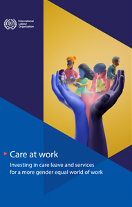 Care-at-Work-Investing-in-care-leave-and-services-for-a-more-gender-equal-world-of-work-2022